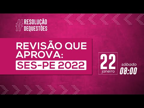 Revisão que aprova: Maratona de questões da SES-PE