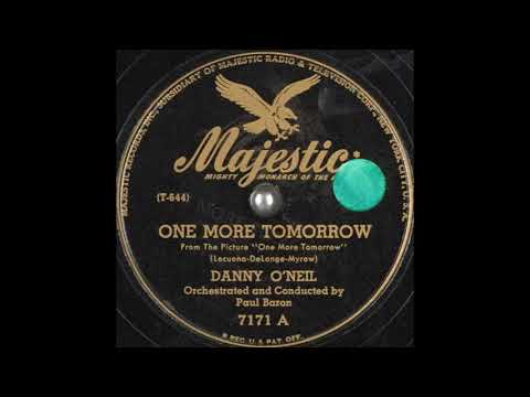 Danny O'Neil - One More Tomorrow (1946)