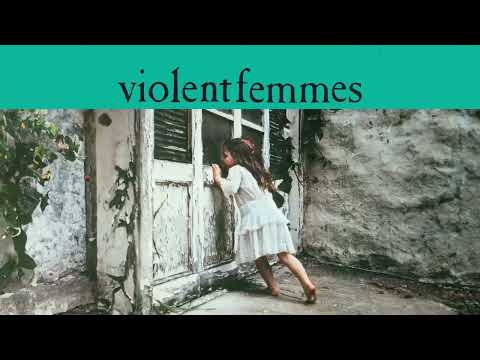 Good Feeling - Violent Femmes