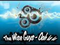 The Wise Guys- Ooh la la