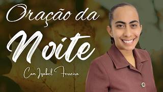 08/08/2026 - ORAÇÃO DA NOITE COM IZABEL ERREIRA ‪ @IzabelFerreira