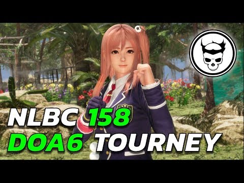 Dead or Alive 6 Tournament - NLBC 158 (TIMESTAMPS)