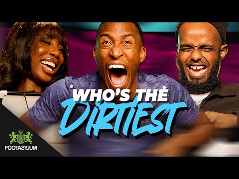 WHO'S THE DIRTIEST? YUNG FILLY, DARKEST MAN OR ADEOLA?  | Who's The... S2 Ep2