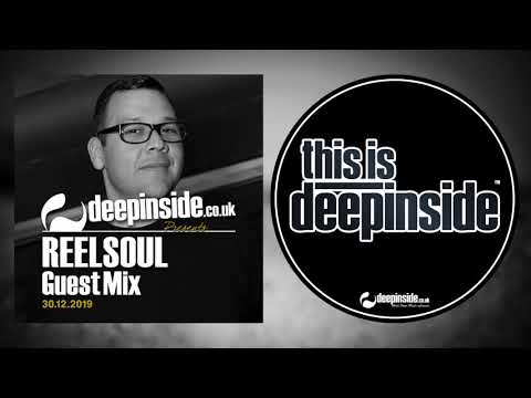 REELSOUL is on DEEPINSIDE (Exclusive Guest Mix)