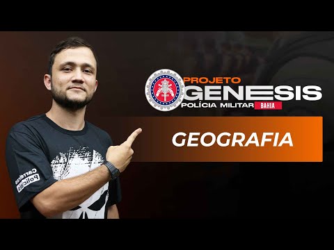 Projeto Gênesis PM BA - Geografia #26