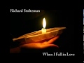 Richard Stolzman- When I fall in love