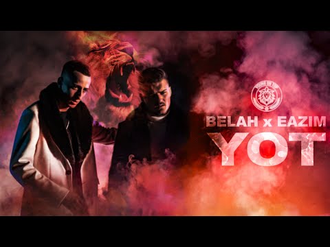 BELAH x EAZIM - YOT (prod. by BTM-Soundz)
