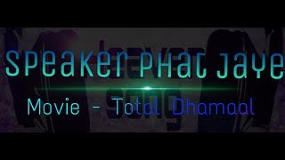 Speaker Phat Jaye | Total Dhamaal - lyrics Song by Hardy Sandhu, &amp; Jyotica Tangri, #Heaven song