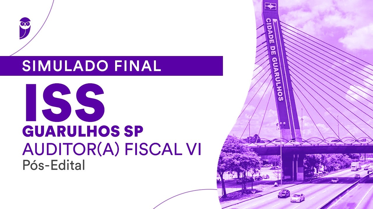 Simulado Final ISS Guarulhos SP - Auditor Fiscal VI - Pós-Edital - Correção