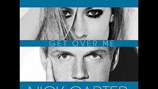 Nick Carter ft. Avril Lavigne - Get Over Me (HIGH QUALITY, iTunes Version)
