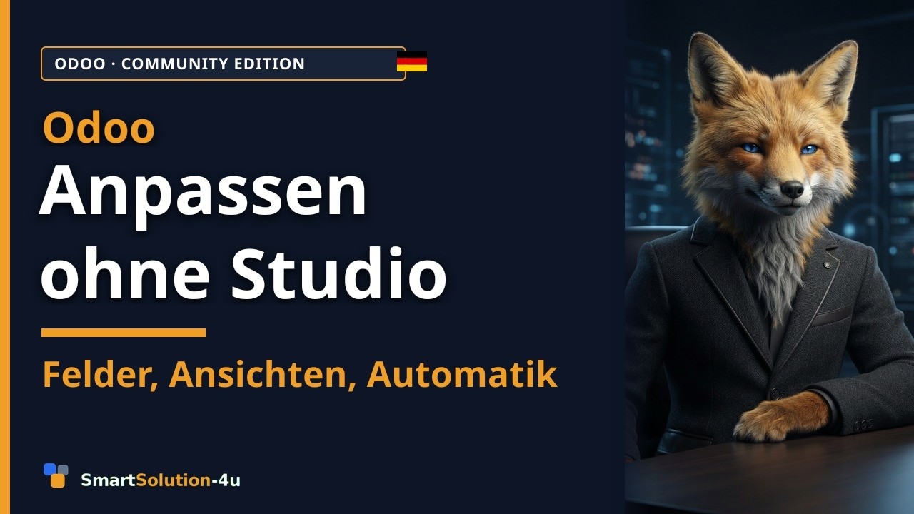 Odoo anpassen ohne Studio: eigene Felder, Ansichten und Automatisierungen