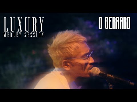 D GERRARD - Luxury Medley Session
