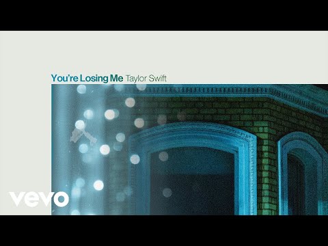 Lyrics from the Midnights bonus track: “You're Losing Me” that