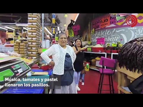 Celebran el 68 aniversario del mercado de La Merced pese a bajas ventas y remodelación
