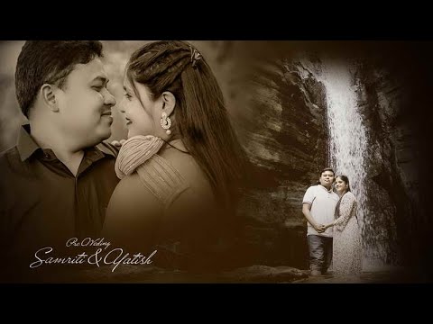 || Samriti & Yatish || Pre-Wedding Film ||
