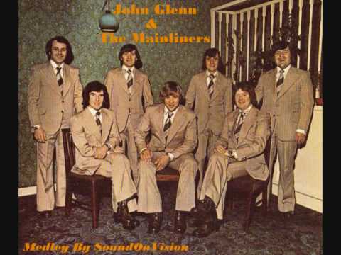 John Glenn & The Mainliners ~ Medley 1975-77