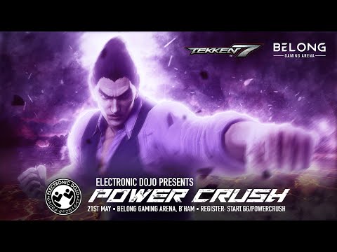 Electronic Dojo presents Power Crush - A Tekken 7 TWT 2023 Dojo Event.