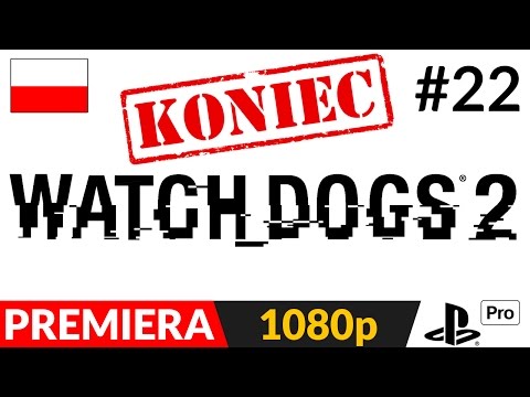 WATCH DOGS 2 PL odc.22 (#22 Koniec gry) - Zakończenie | PS4 Pro gameplay pl