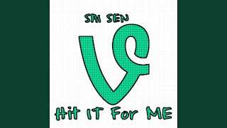 HIT IT FOR ME (Vine Club Version) (feat ProGas)