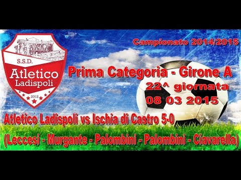 Atletico Ladispoli VS Ischia di Castro 5-0