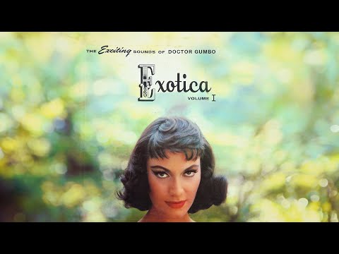 Exotica Vol 1: A DOCTOR GUMBO MIX