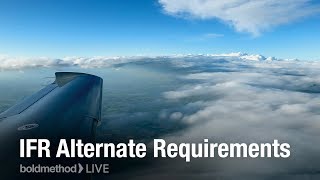 IFR Alternate Requirements: Boldmethod Live