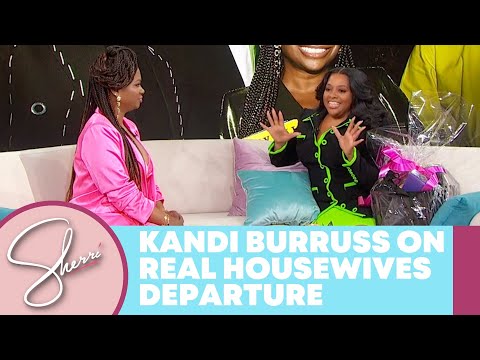 Kandi Burruss on Real Housewives Departure | Sherri Shepherd