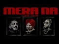 SIDHU MOOSE WALA : Mera Na (Slowed + Reverb) Feat. Burna Boy & Steel Banglez| @thehecticboyofficial