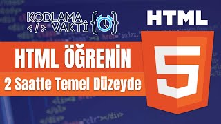 2 Saatte HTML Öğrenin !  - Hızlandırılmış Temel HTML Eğitimi