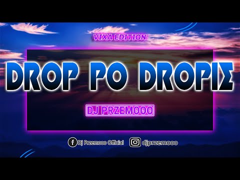 DROP PO DROPIE ★ COŚ DLA FANATYKÓW VIXY ★ SROGI ŁOMOT WRZESIEŃ 2021 ★ MUZA DO AUTA ★ DJ PRZEMOOO