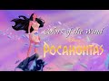 COLORS OF THE WIND Lyrics Pocahontas