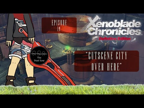 Cutscene City Over Here | Xenoblade Chronicles: DE Ep. 19 | Ryan Solo