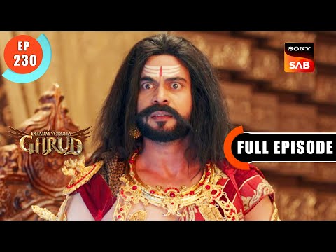 Prahlad Ka Dhand - Dharma Yoddha Garud - Full Episode - EP 230 - 6 Dec 2022