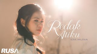 Download lagu Iera Milpan - Redak Atiku (Iban Version) [ ] mp3