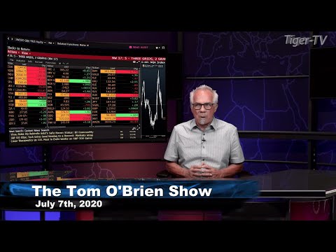 July 7th, Tom O'Brien Show on TFNN - 2020