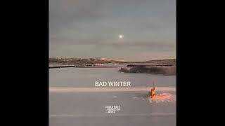 Hidden Since The Foundation Of The World - Bad Winter video
