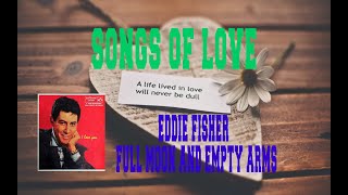 EDDIE FISHER - FULL MOON AND EMPTY ARMS