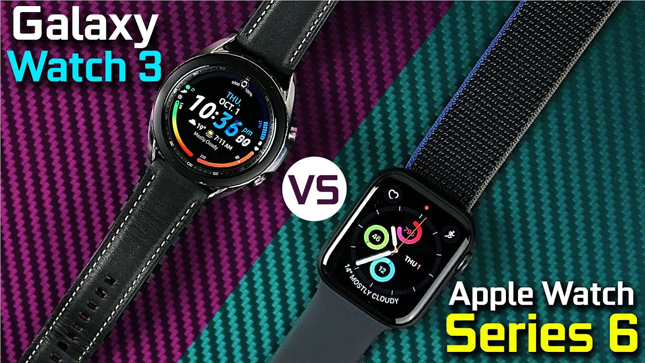 Apple Watch Series 6 vs Samsung Galaxy Watch 3 - Epic SmartWatch Battle!