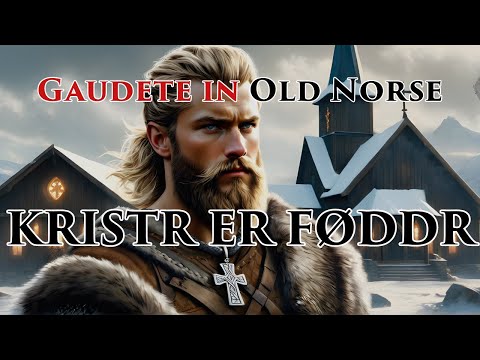 Christmas Song in Old Norse [Gaudete] | The Skaldic Bard