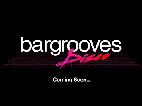 Bargrooves Disco - Teaser