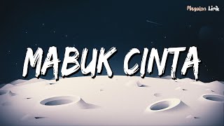 Download lagu Mabuk Cinta - Armada (Lirik Lagu) mp3 Download lagu Mabuk Cinta - Armada (Lirik Lagu) mp3