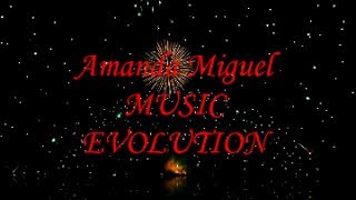 Amanda Miguel - Music Evolution