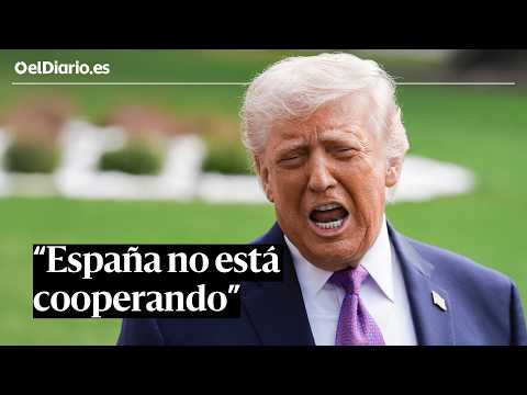 Trump carga de nuevo contra España: 