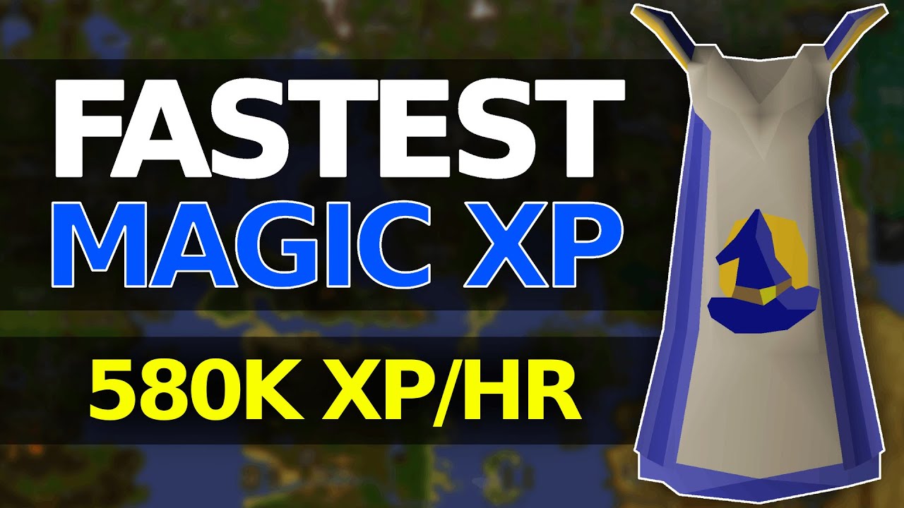 Fastest Magic XP in OSRS