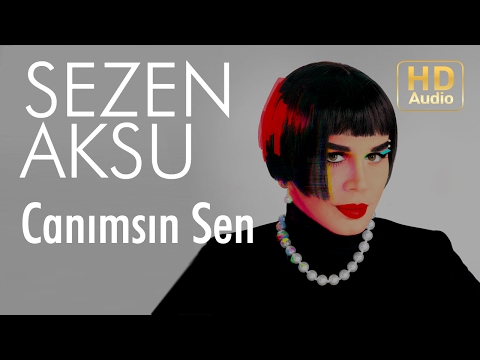 Sezen Aksu - Canımsın Sen (Official Audio)