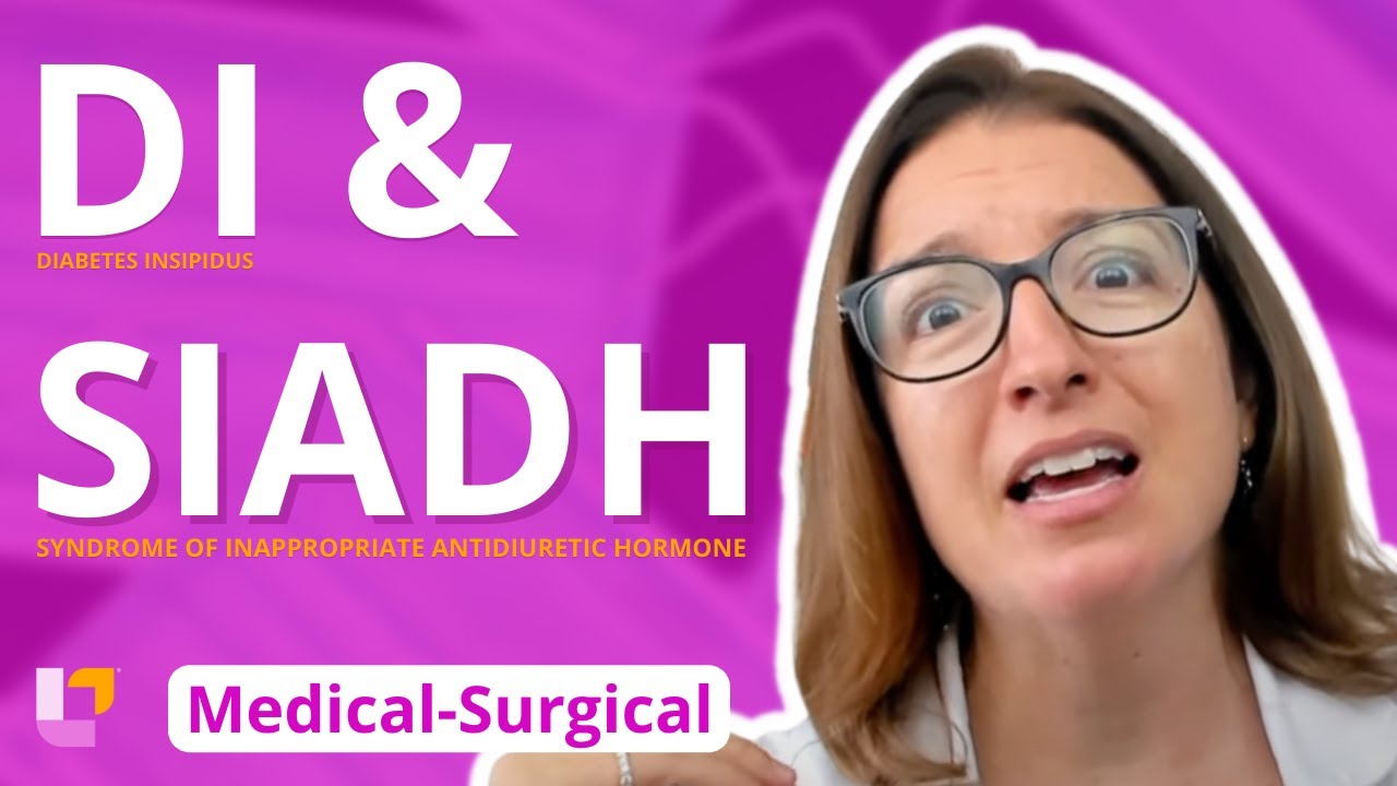 Diabetes Insipidus and SIADH - Medical Surgical  - Endocrine | @LevelUpRN
