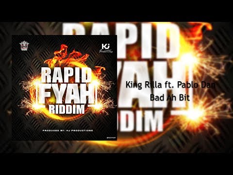 King Rilla - Bad Ah Bit (feat. Pablo Dan) [Official Audio]