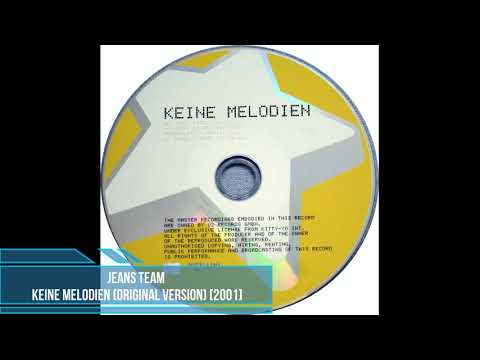 Jeans Team ‎– Keine Melodien (Original Version) [2001]