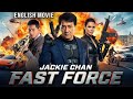 Jackie Chan In FAST FORCE Hollywood English Movie Superhit Action Thriller Full Movie In English