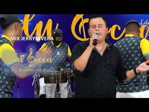 MIX JERRY RIVERA - EDU LECCA Y ORQUESTA (EN VIVO)